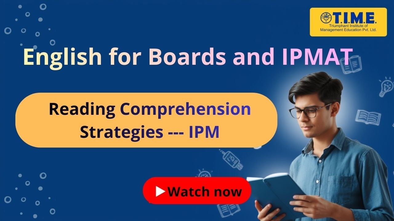 English for Boards and IPMAT: Reading Comprehension Strategies