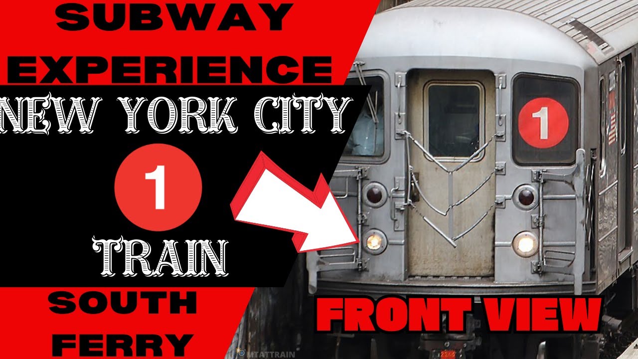 New York City Subway 1 Lcl Train (to South Ferry) Front View