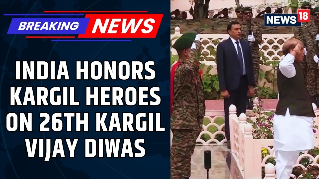 Kargil Vijay Diwas 2026 | Nation Pays Tribute to Kargil Heroes on 26th Anniversary | News18
