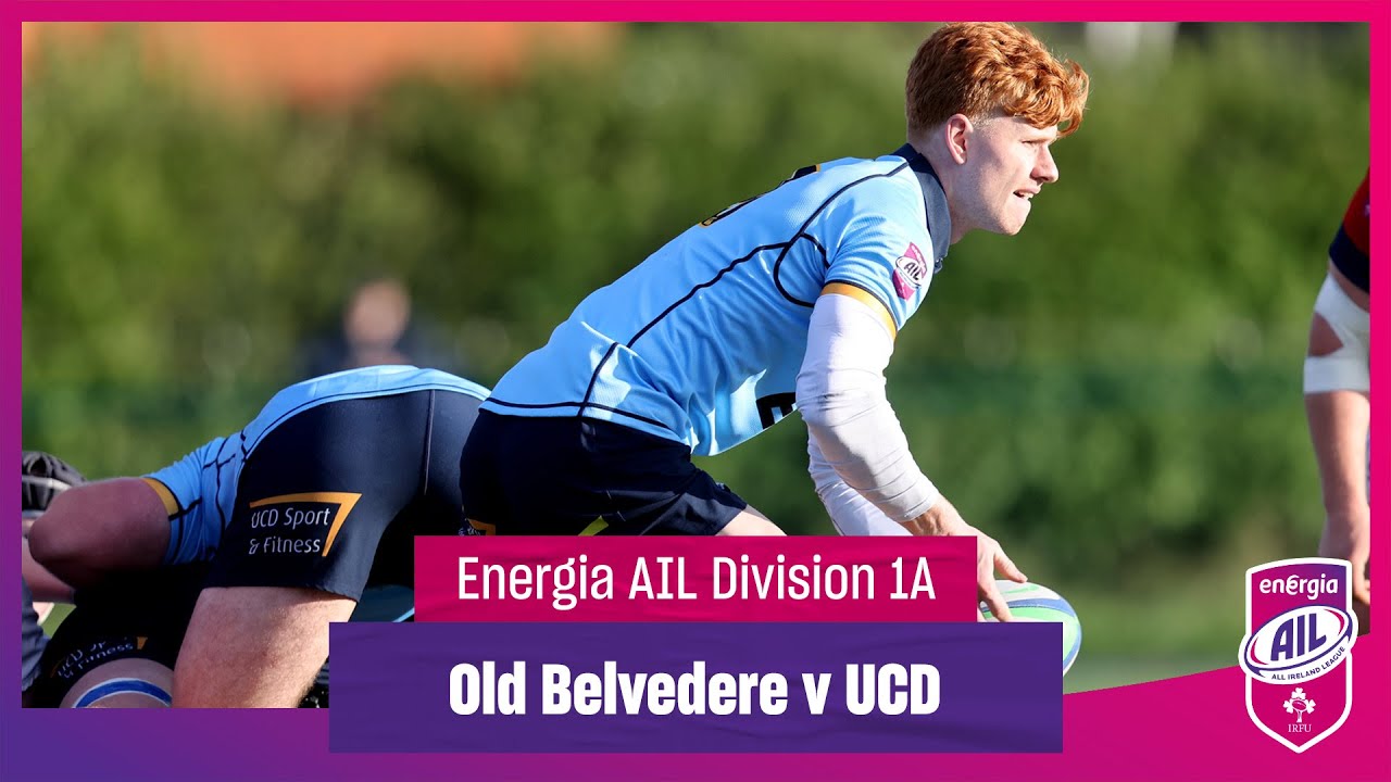 Old Belvedere v UCD - #EnergiaAIL Highlights Men’s Div 1A Rd 7
