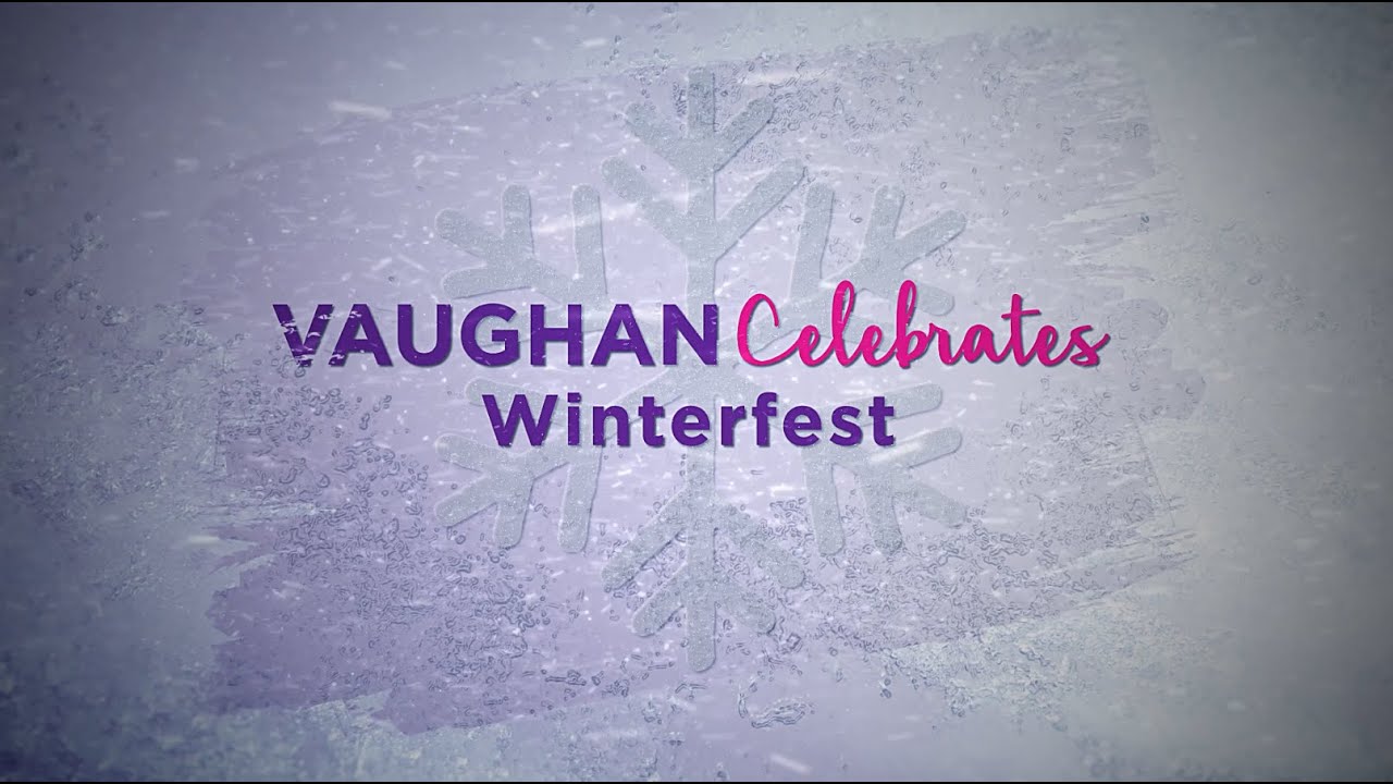 Vaughan Celebrates Winterfest