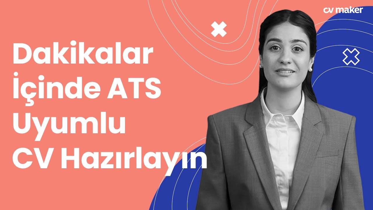 Dakikalar İçinde ATS Uyumlu CV Hazırlayın – En Etkili Yol