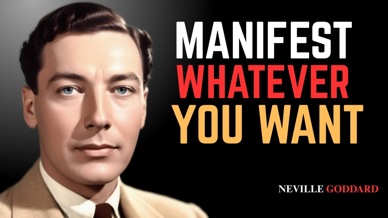 Manifest Whatever You Want | Neville Goddard’s Secret Method