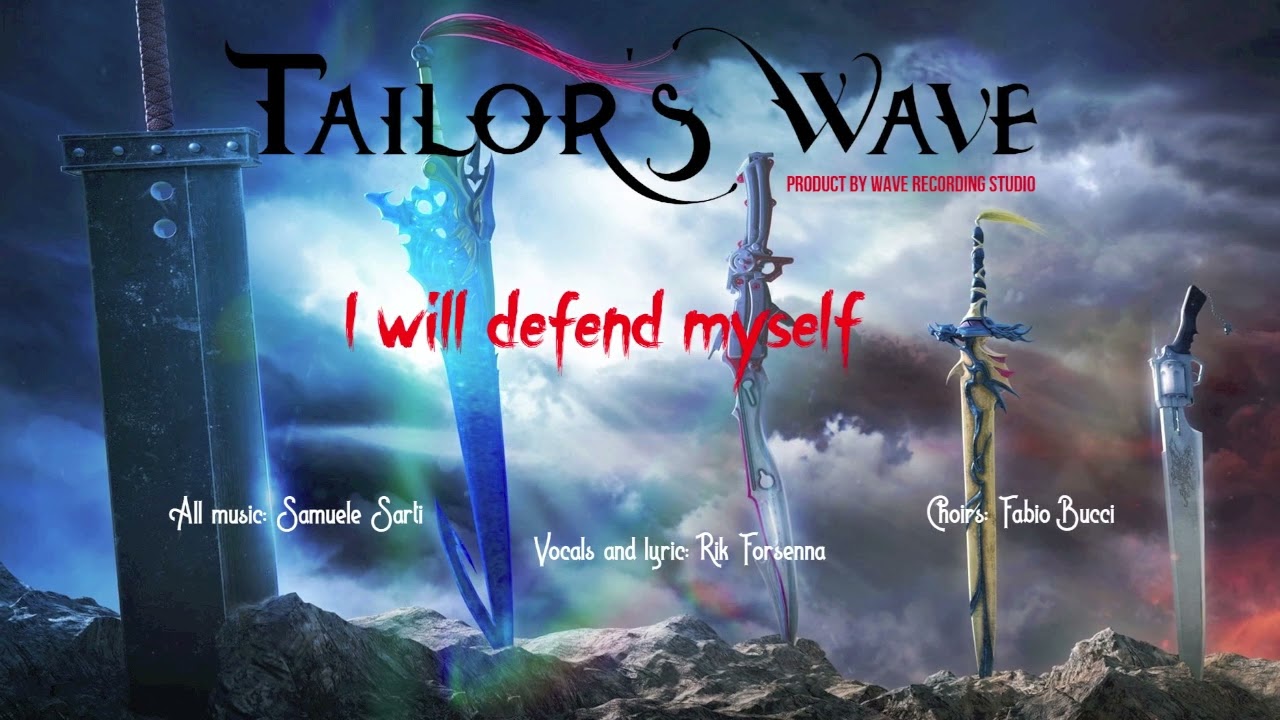 Tailor'S Wave  -  I will defend myself