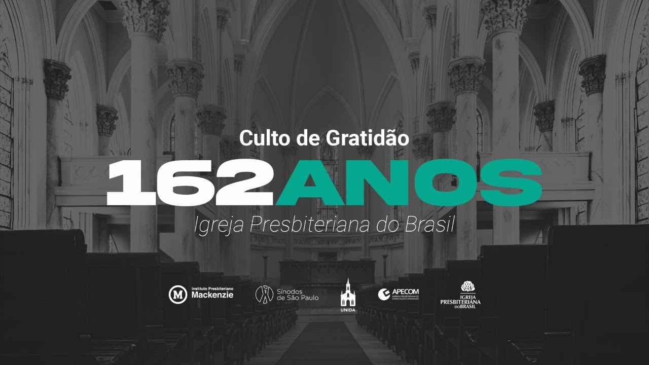 Culto de Gratidão pelos 162 anos da IPB