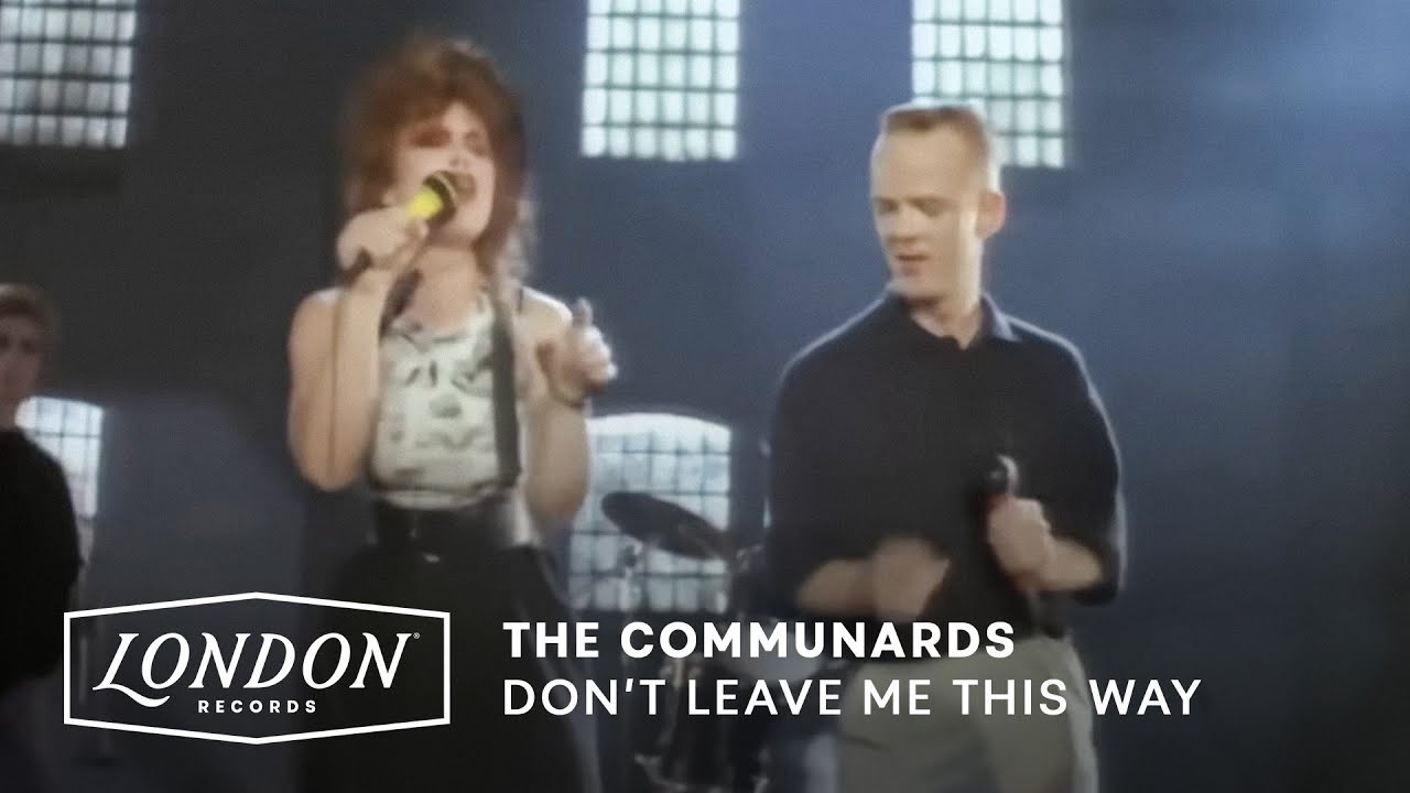 The Communards - Don't Leave Me This Way (with Sarah Jane Morris) [Official Video]