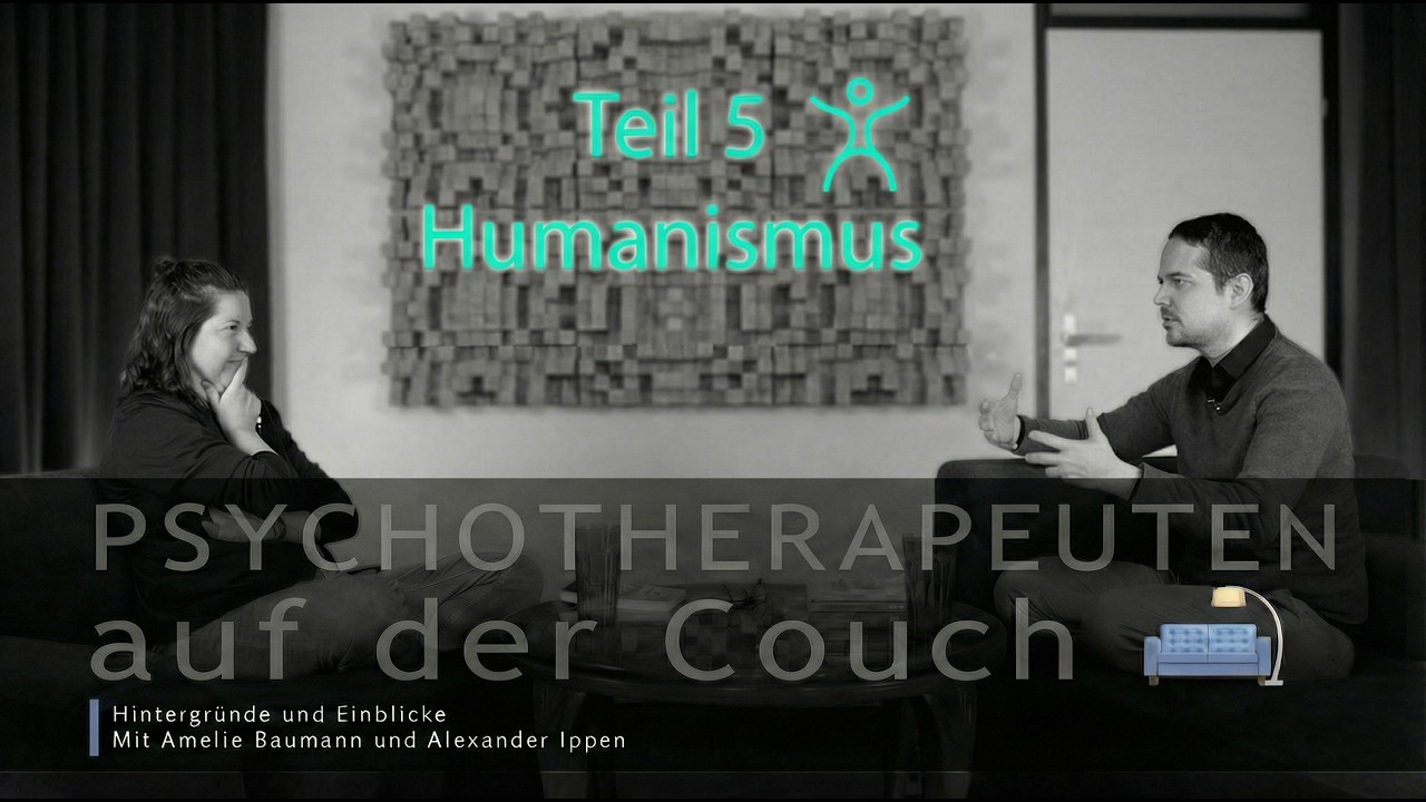 Therapeuten auf der Couch 🛋️  | Teil 5 Humanismus