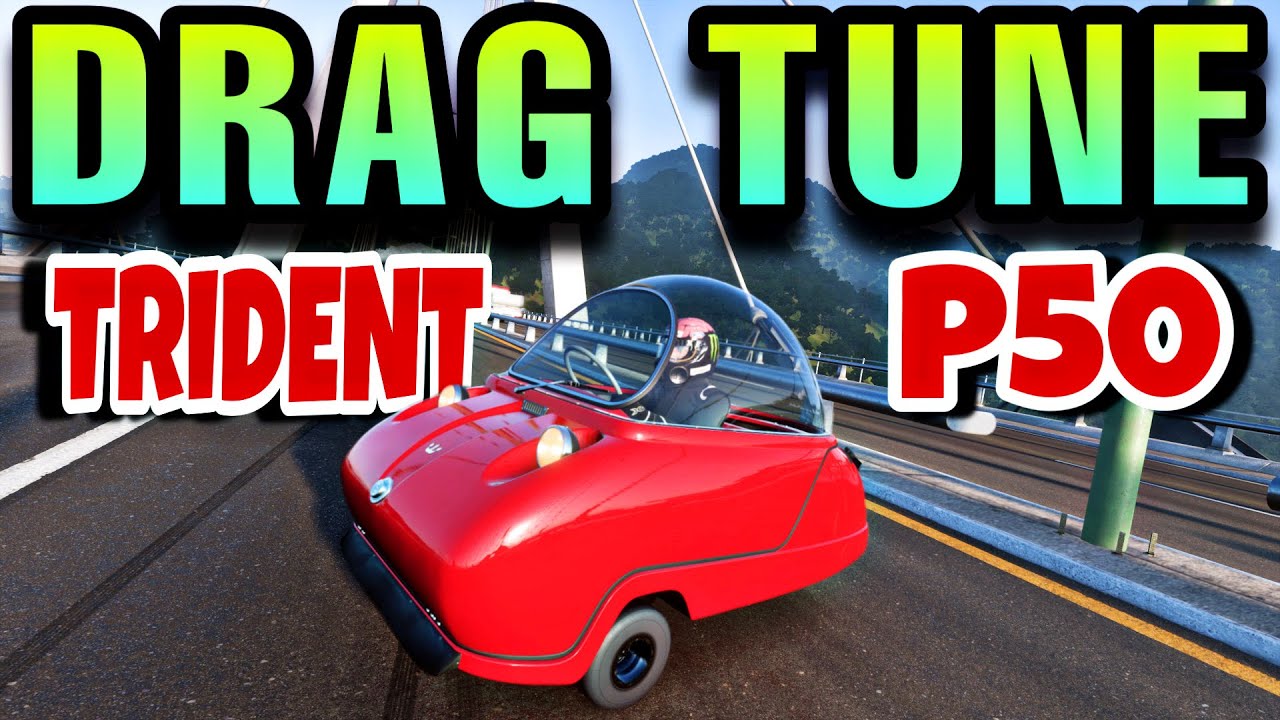 FORZA HORIZON 5 - PEEL P50 & TRIDENT (DRAG TUNE)