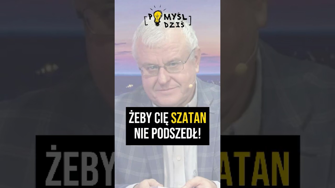 🟢 Żeby Cię szatan nie podszedł! #PomyślDziś #2072