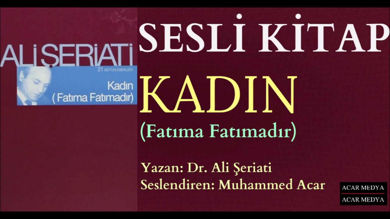 Ali Şeriati | Kadın | Fatıma Fatımadır | Sesli Kitap