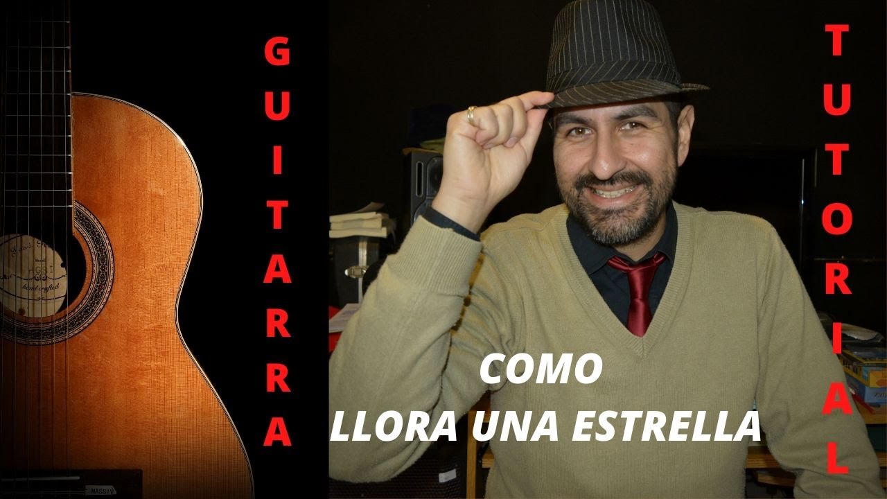 como llora una estrella tutorial guitarra
