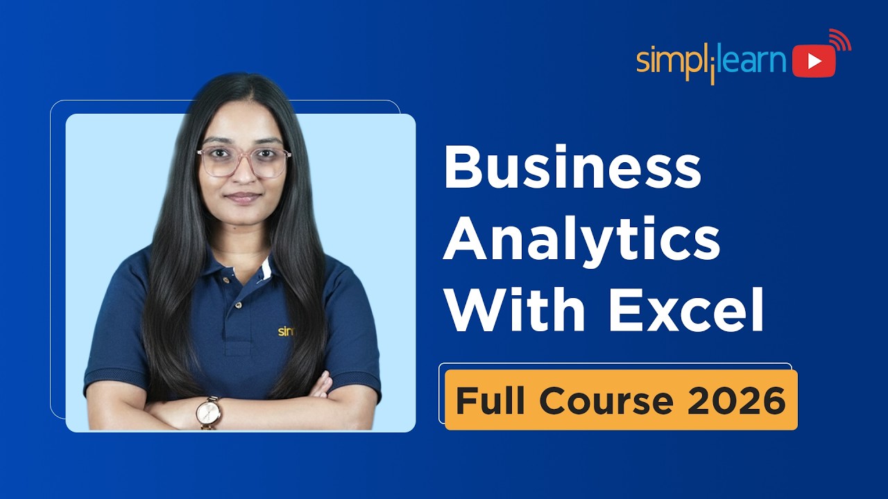 Business Analysis With Excel Full Course 2026 [FREE] | Business Analytics With Excel | Simplilearn