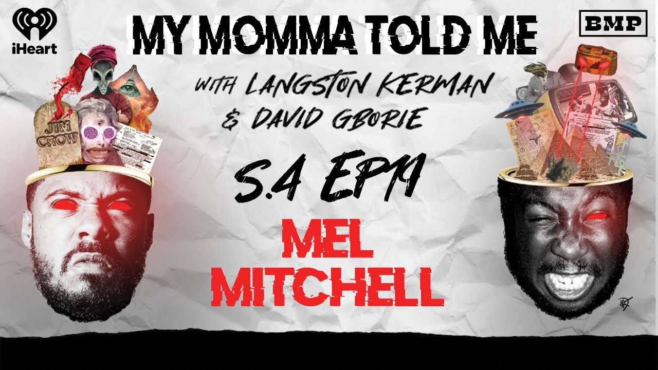 S4 Ep 19: The Preacher's Wife (Is a Hoe) (with Mel Mitchell) | MY MOMMA TOLD ME