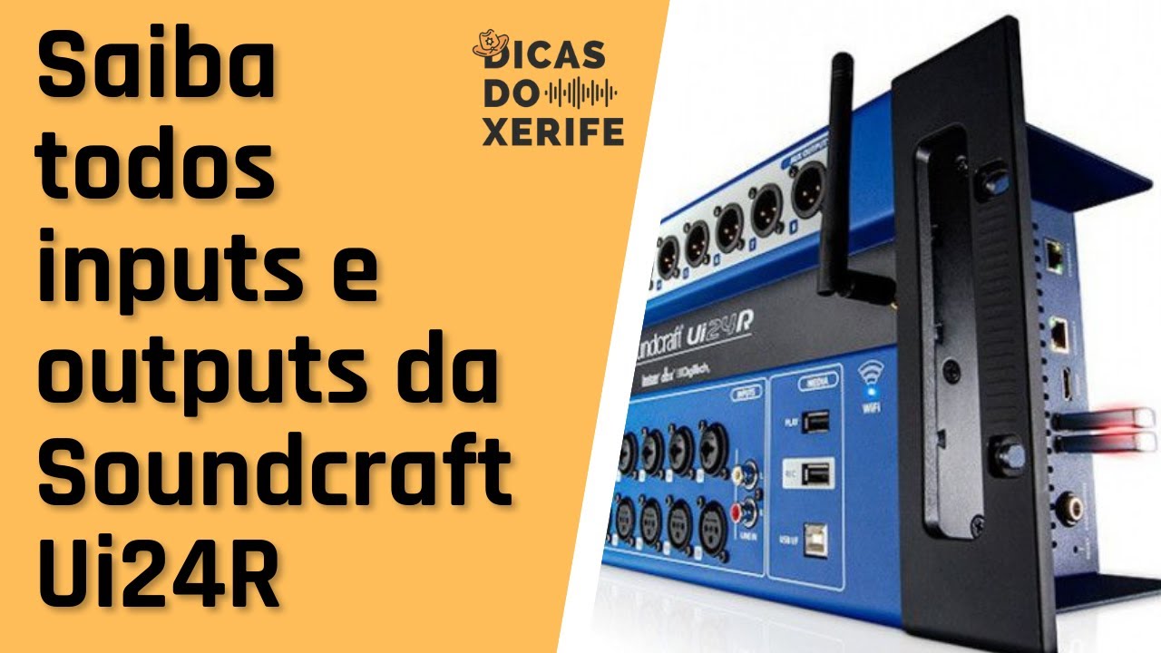 Saiba todos inputs e outputs da Soundcraft Ui24R