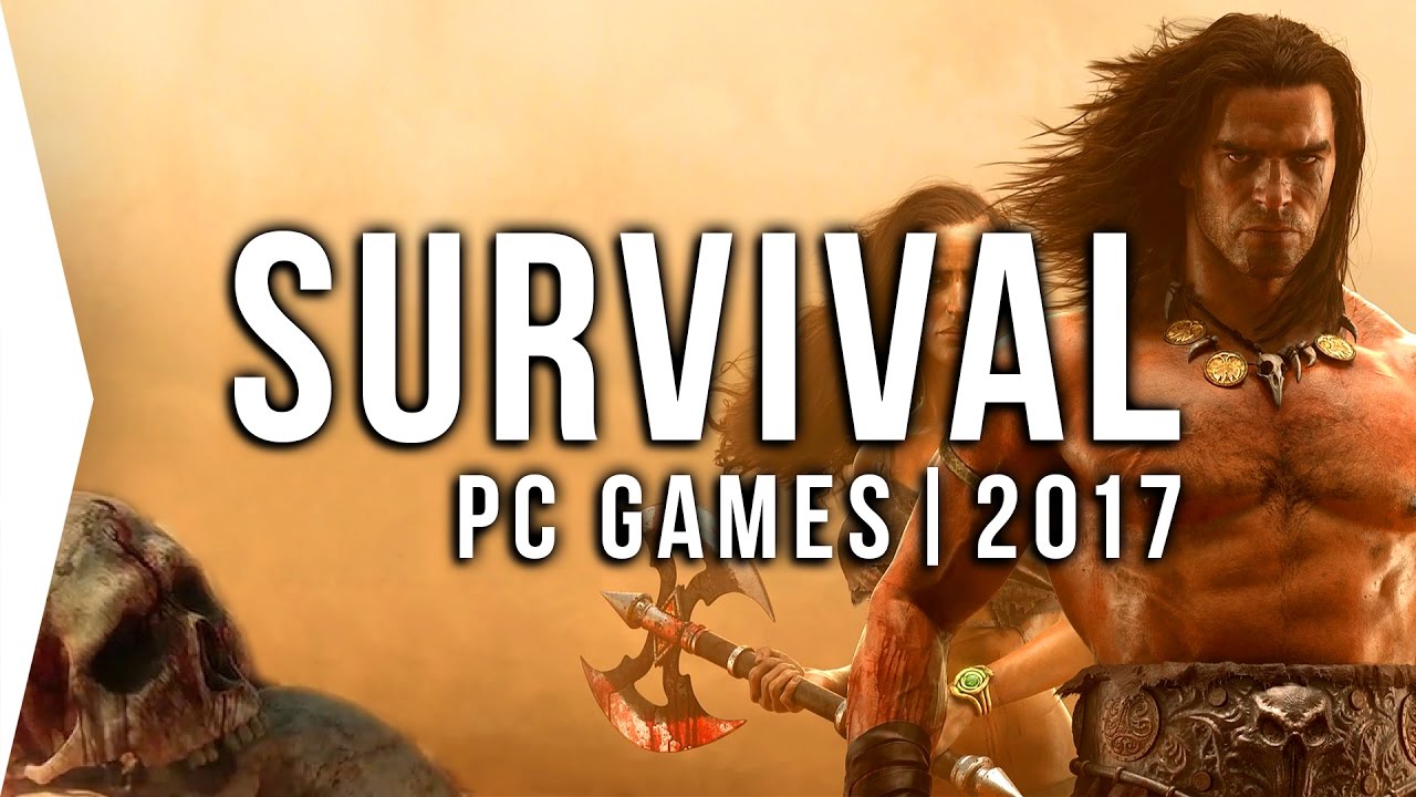 Top 10 PC ►SURVIVAL◄ Games to Watch in 2017! | Upcoming Survival Games