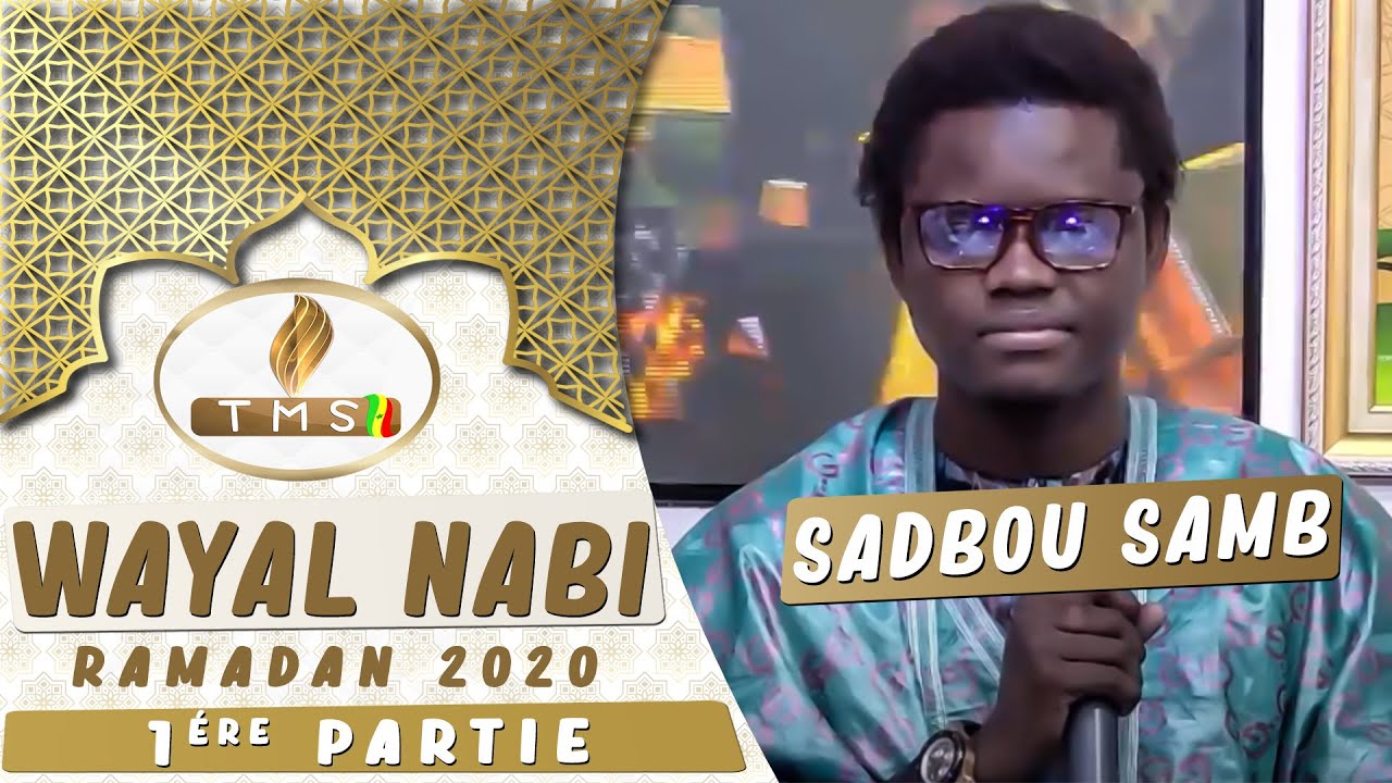 WAYAL NABI AVEC SADBOU SAMB 1ERE PARTIE