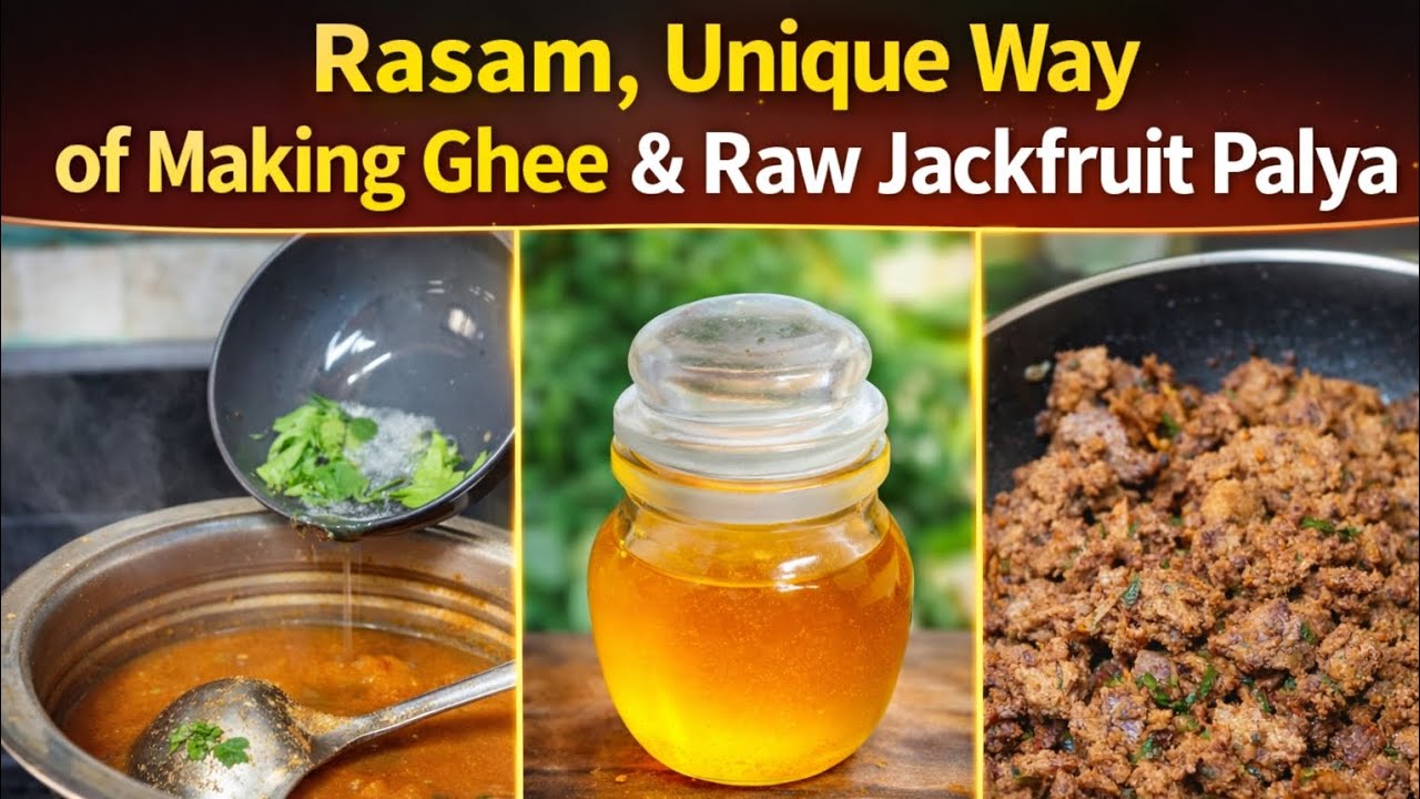 Traditional  Cooking | Rasam, unique way of making Homemade Ghee & Raw Jackfruit Palya#vlog#viral 
