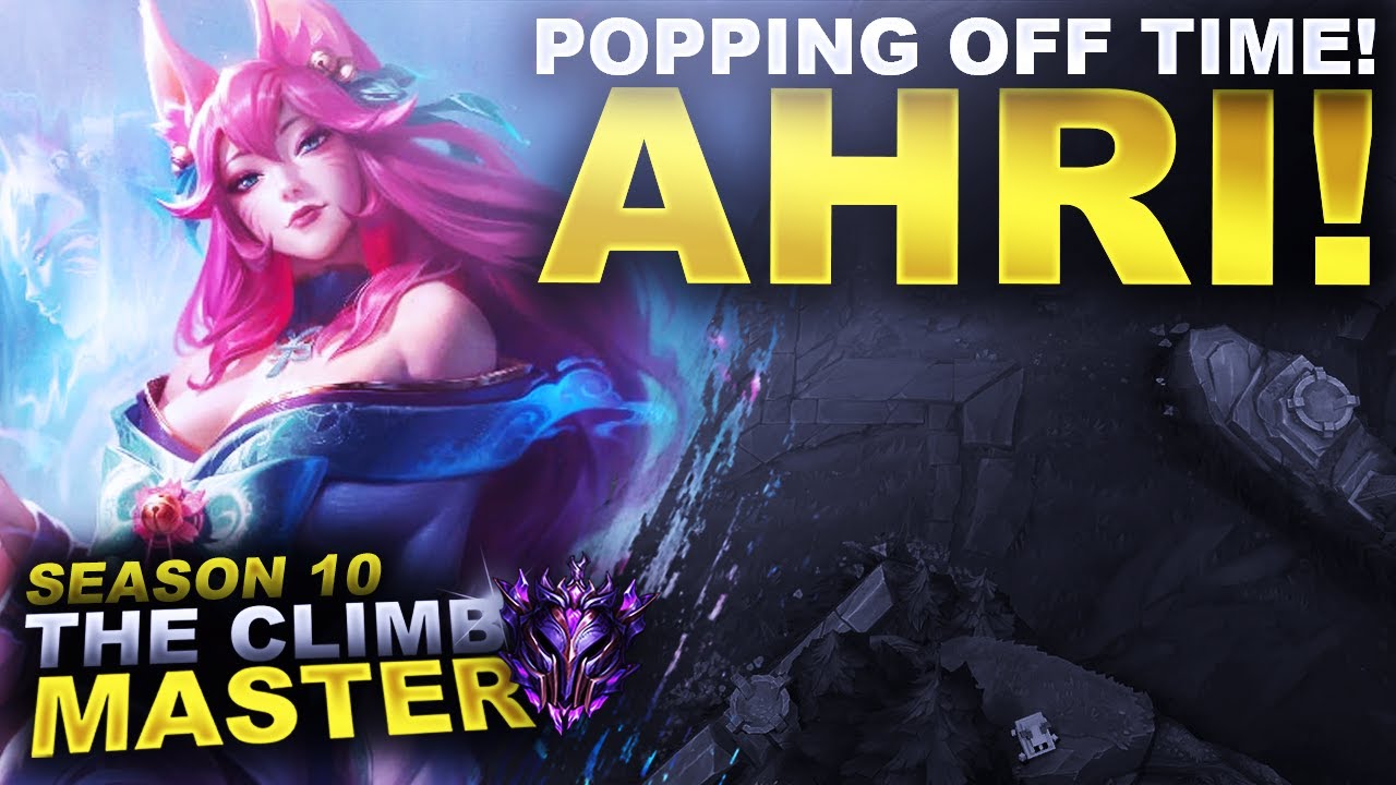 POPPING OFF ON AHRI! - Climb to Master S10 | League of Legends