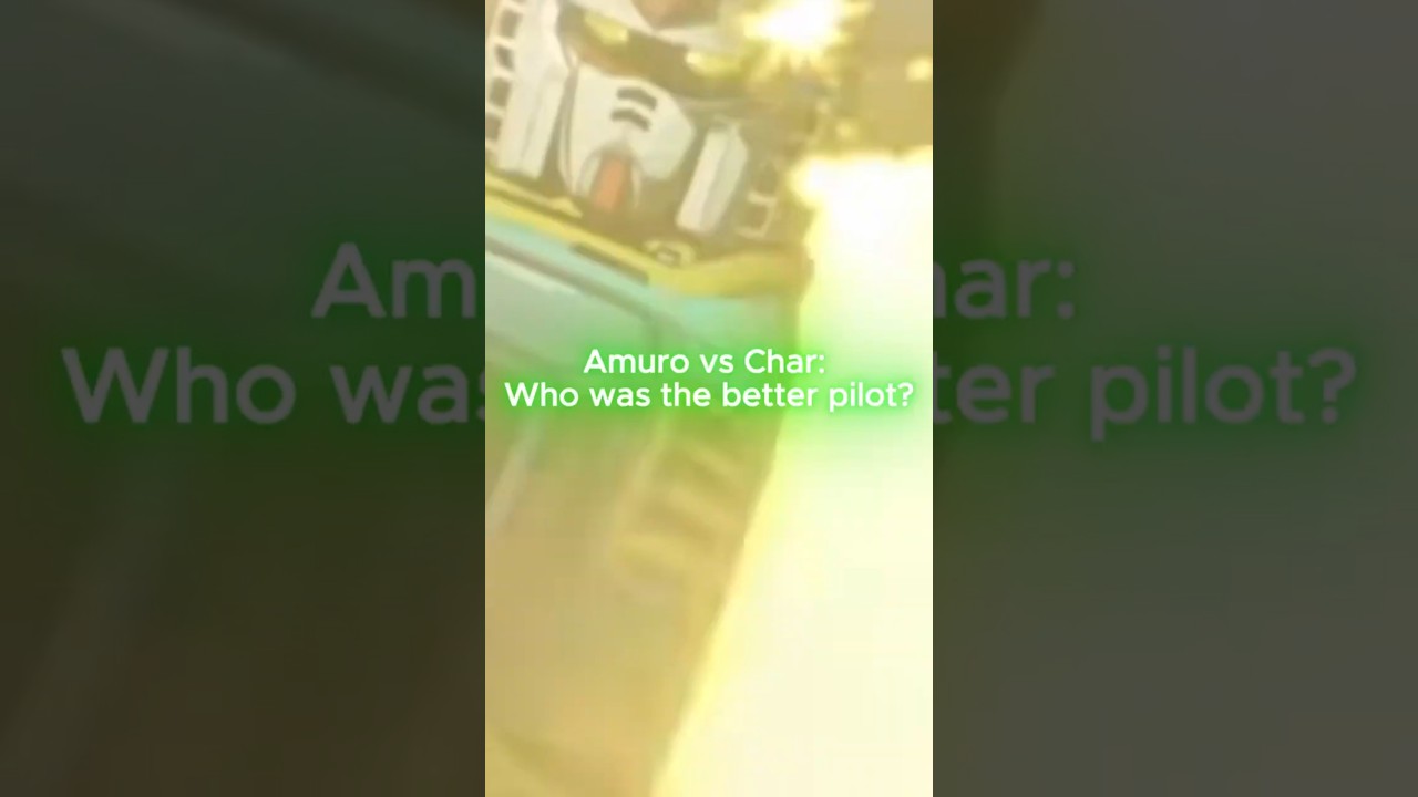 Gundam “Amuro Ray vs Char Aznable: Who was the better pilot?”