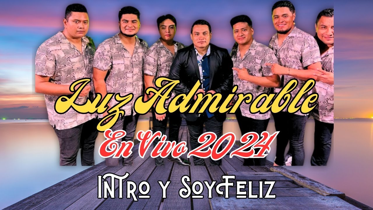Daniel Zurita Y Su Grupo Luz Admirable En Vivo 2024 - Intro Y Soy Feliz