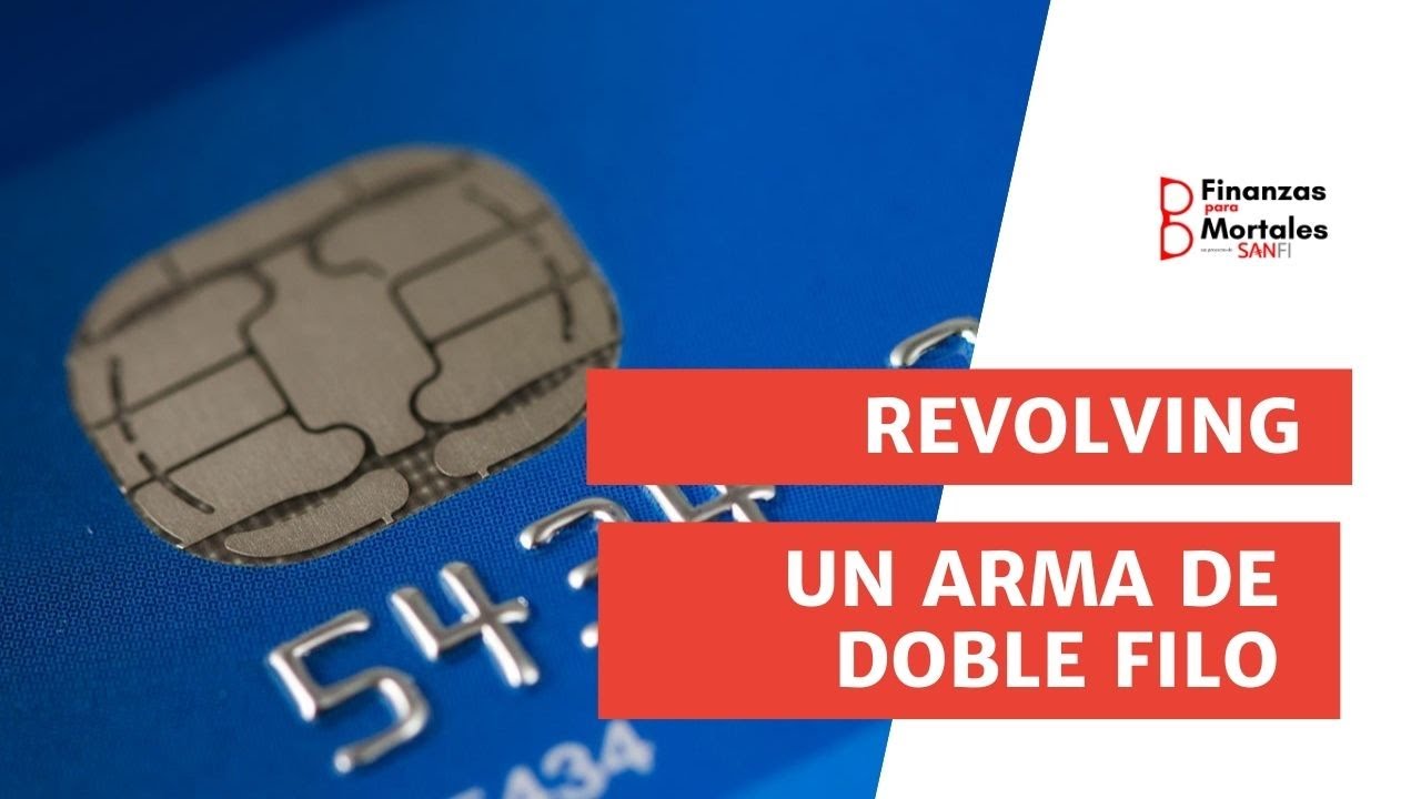 💳&iquest;Qu&eacute; son las tarjetas Revolving?