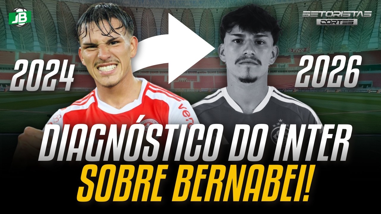 🟥 O DIAGNÓSTICO DO INTER SOBRE BERNABEI