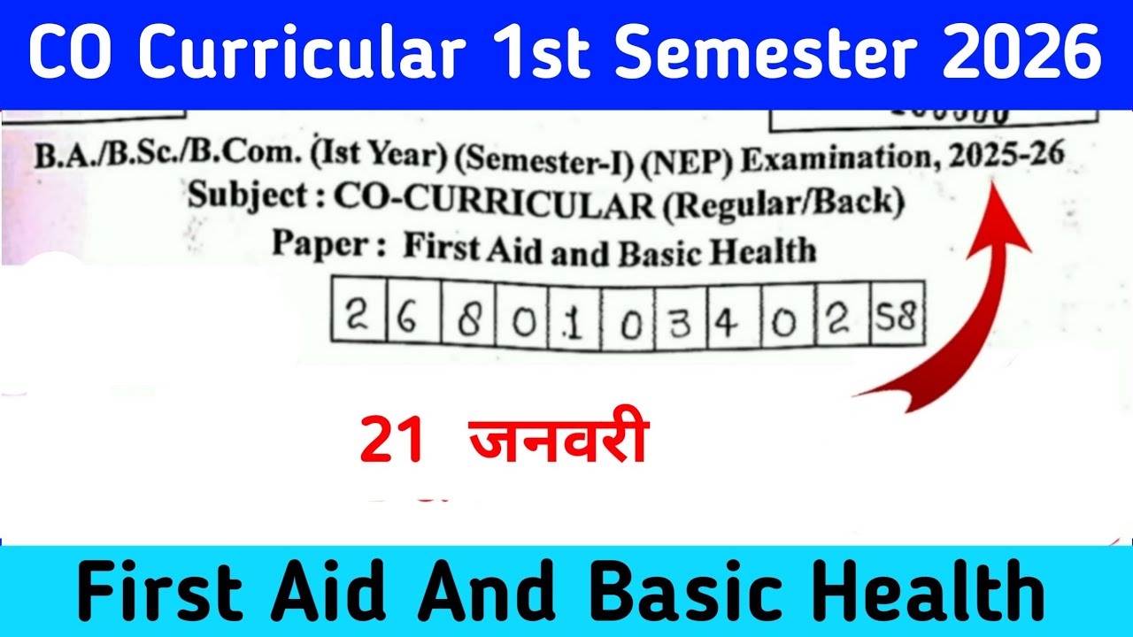 first' Aid And Basic Health 2026  co curricular 1st sem. | vbspu, msdu MPU , Rmalu ,MSU , CCSU, SU, 