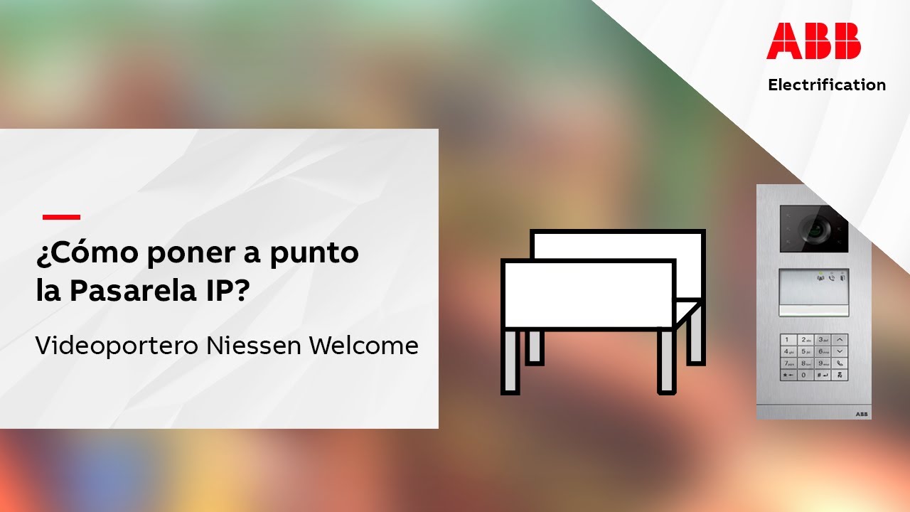 ¿Cómo poner a punto la Pasarela IP? - Videoportero Niessen Welcome