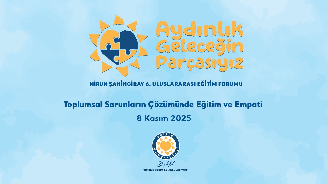 Nirun Şahingiray 6. Uluslararası Eğitim Forumu