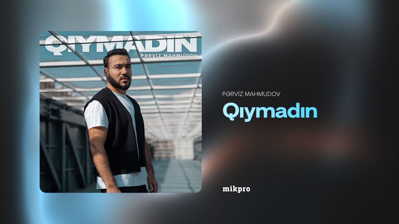 Pərviz Mahmudov &mdash; Qıymadın (Rəsmi Audio)