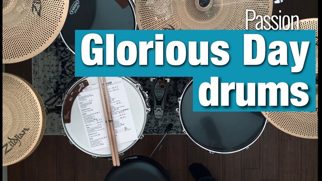 Glorious day | passion drum tutorial + guide