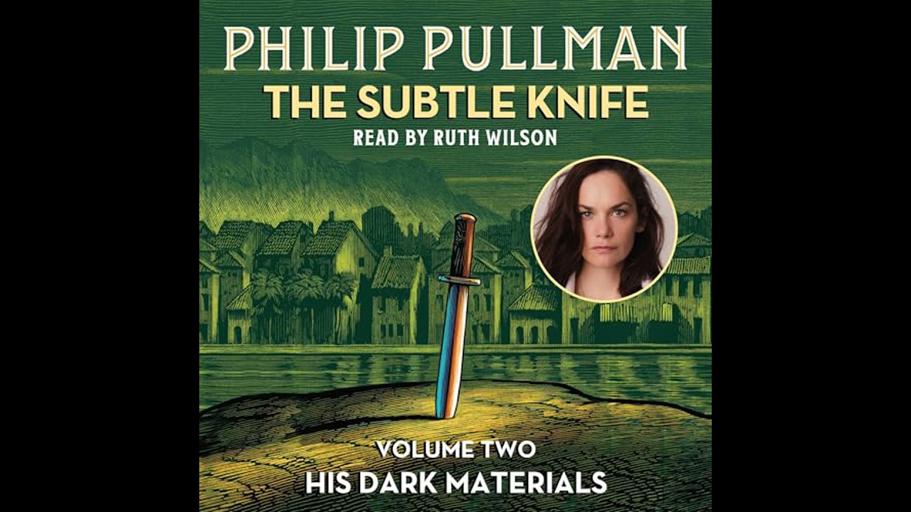 His Dark Materials: The Subtle Knife (Book 2) Audiobook by Philip Pullman