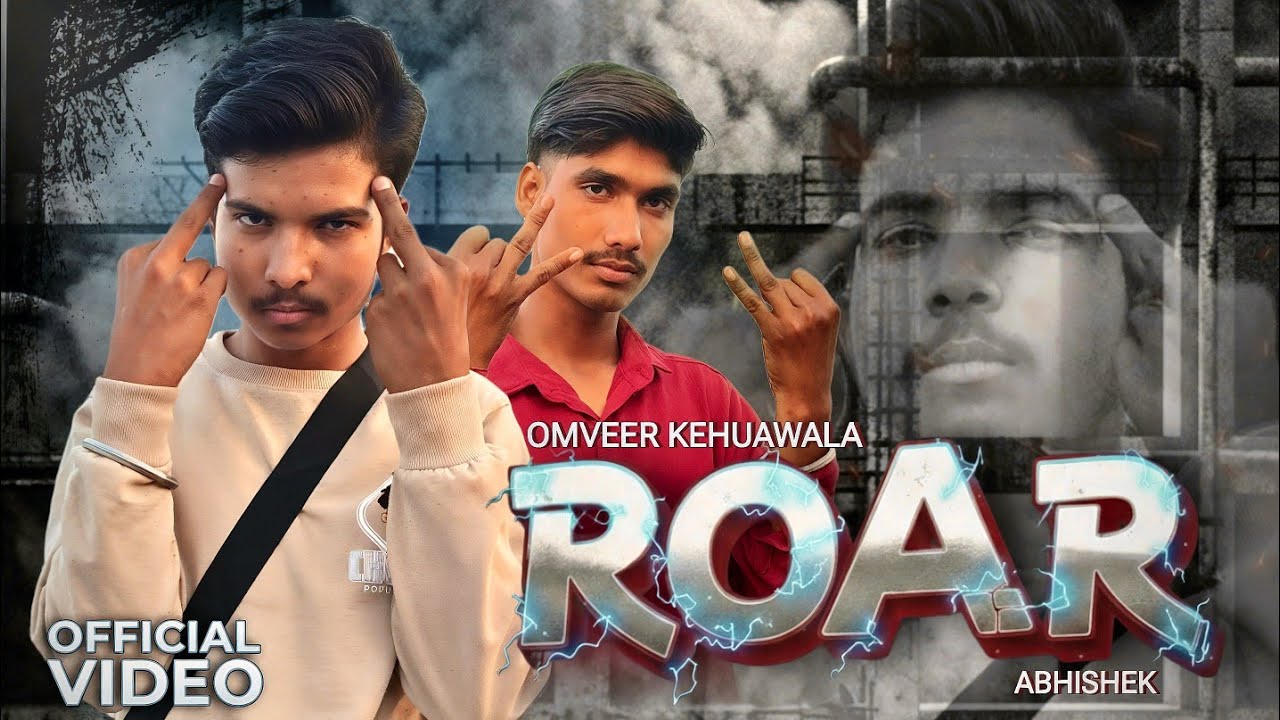 ROAR - Official Video | Omveer Kehuawala | ft. Abhishek Shrivastav | Latest Hindi Song 