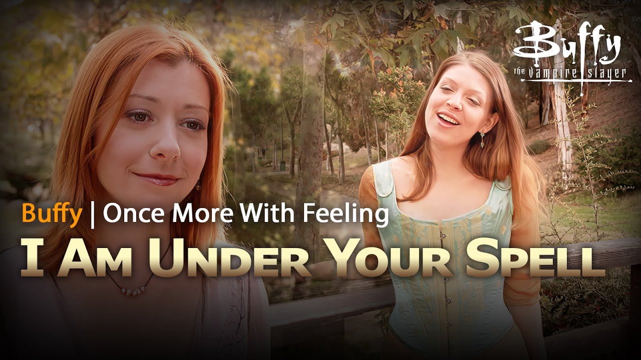 🎵 Under Your Spell (Willow & Tara) 🎵 | Once More With Feeling - Buffy The Vampire Slayer (4K & Sub)
