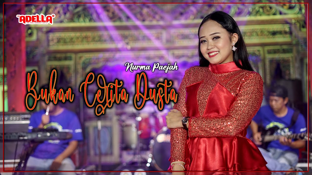 Bukan Cerita Dusta - Nurma Paejah - OM ADELLA