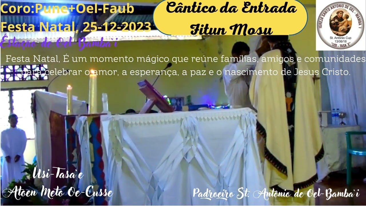 Festa Natal, (Cântico da Entrada: Fitun Mosu)