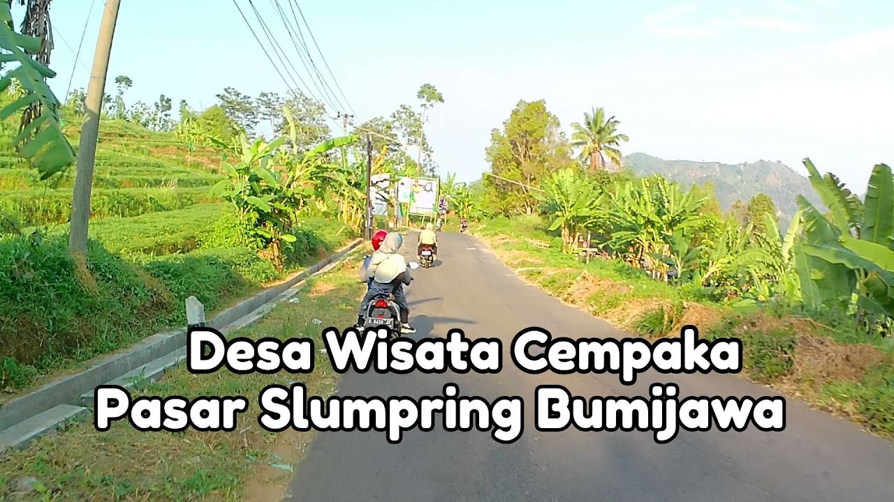 Perjalanan Minggu Pagi Ke Desa Wisata Cempaka Pasar Tradisional Slumpring Bumijawa Tegal