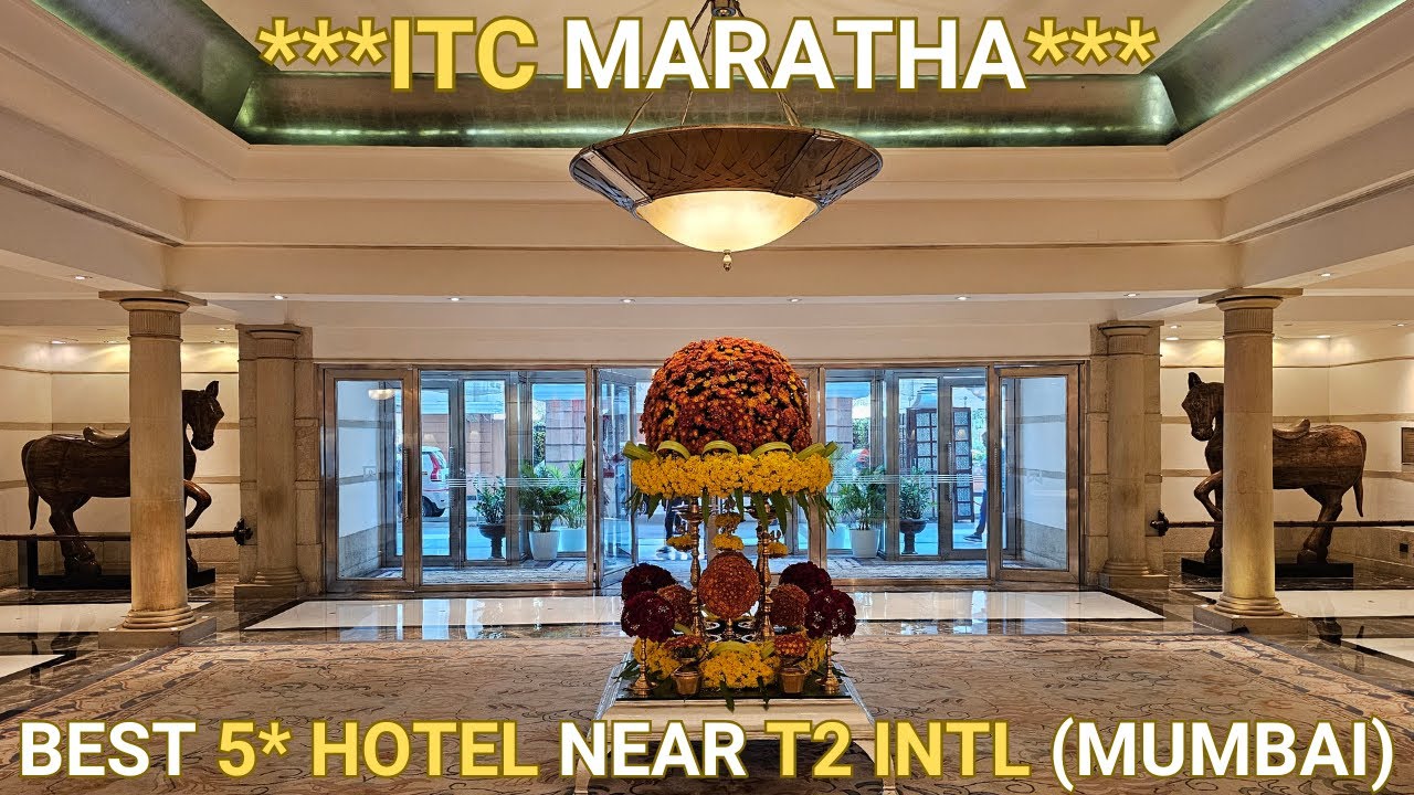 'ITC Maratha, A Luxury Collection 5* Hotel' - Andheri (E) Mumbai, India II Detailed Review !!