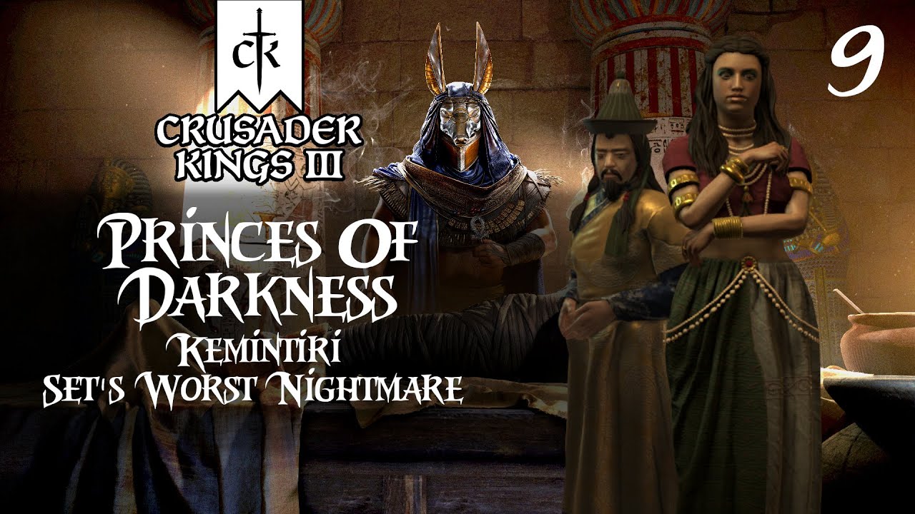 Just a Little Kinslaying - Kemintiri #9 Setite - Princes Of Darkness - Crusader Kings 3