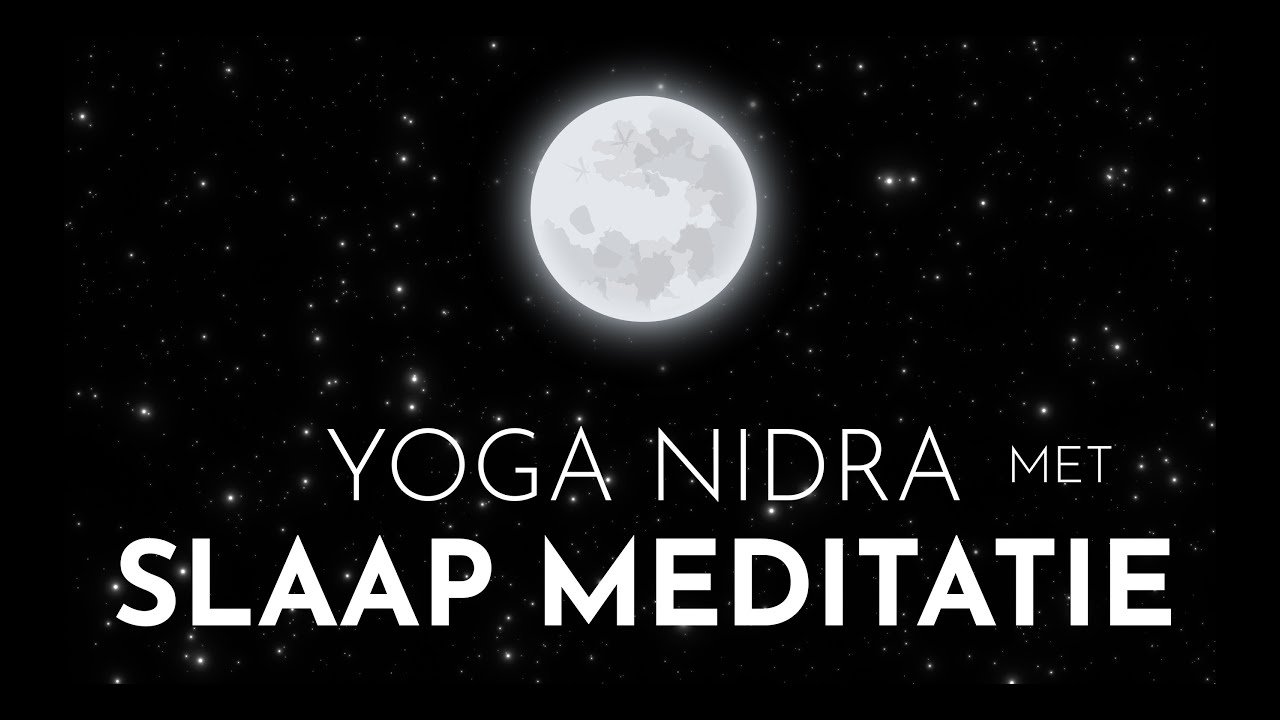 Yoga Nidra met Slaapmeditatie | Nederlands | Diepe Slaap Meditatie