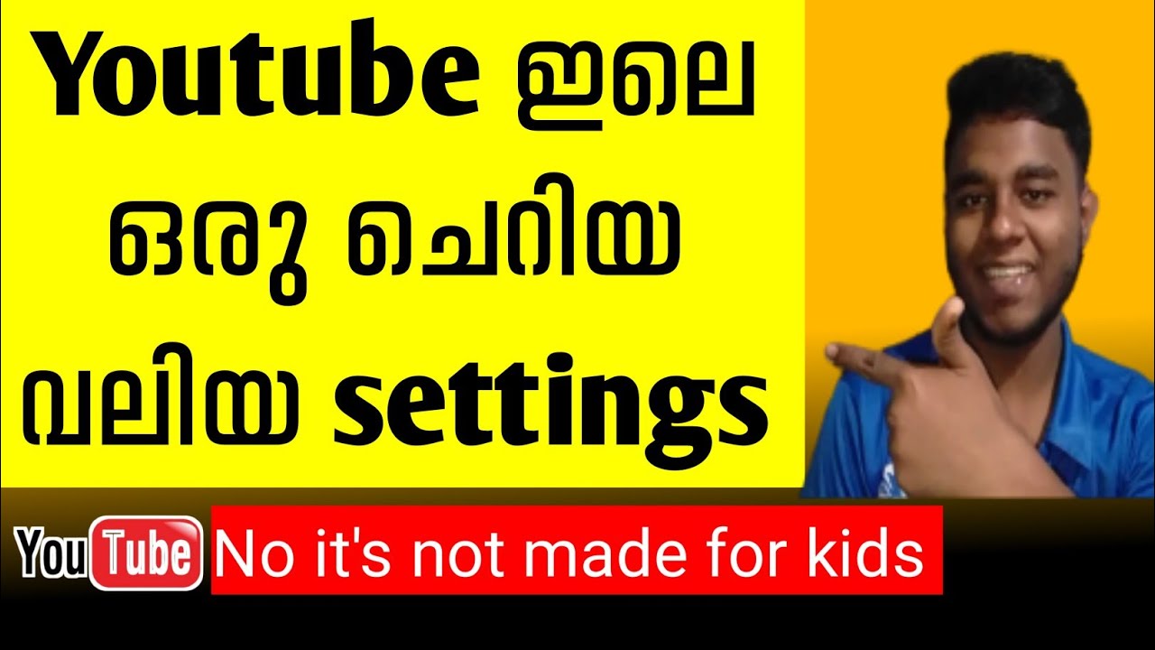 Youtube video no it's not made for kids settings | video | malayalam