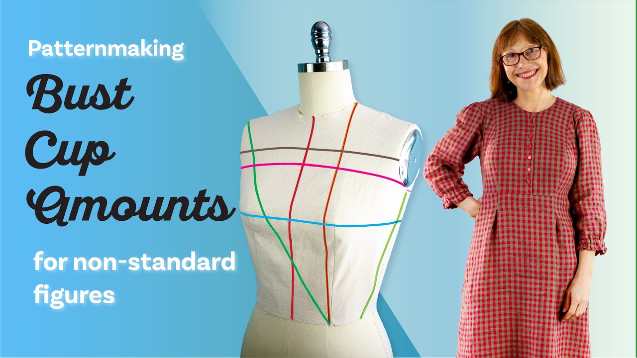 Patternmaking Bust  Cup Amounts (Part 3, Bodice Block Essentials)