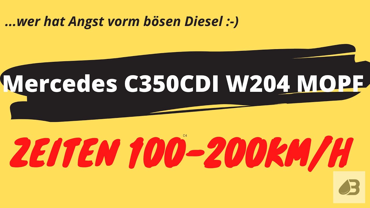 Mercedes C350 CDI W204 MOPF T-Modell 100-200km/h Zeiten / Zeitenjagd PGear Messung 265PS/620Nm OM642