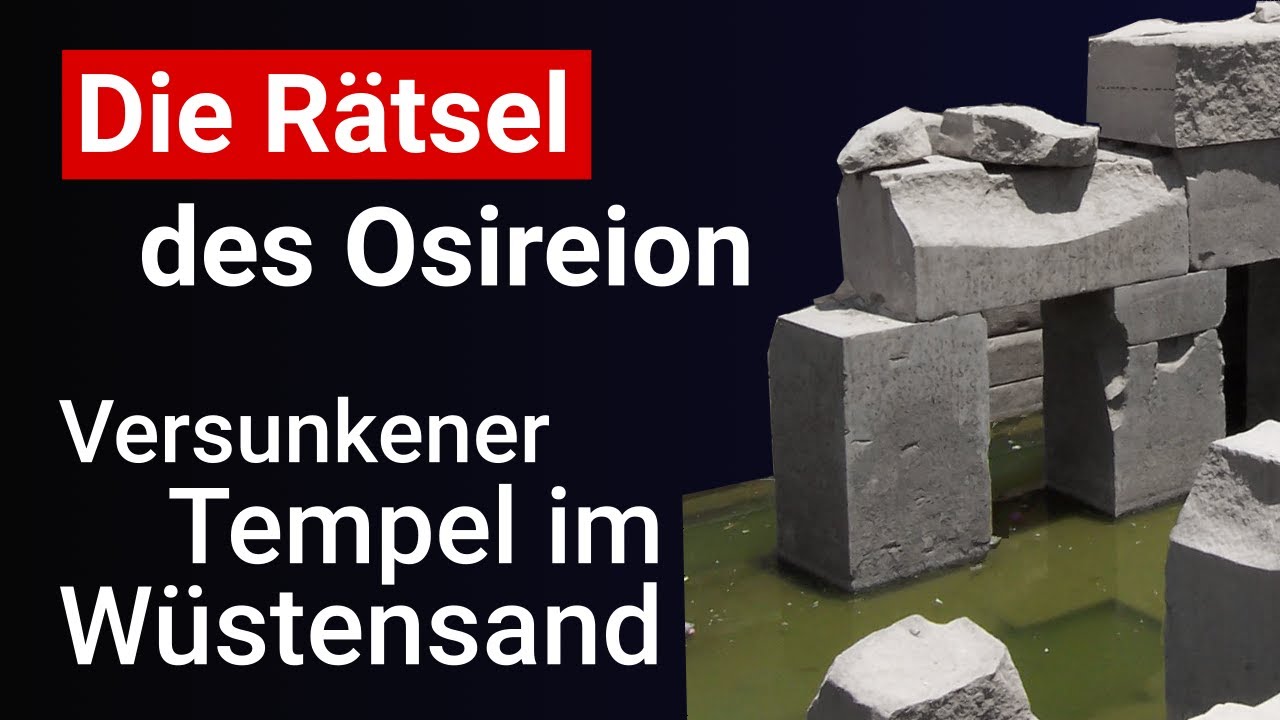 Mysteri&ouml;se Tempelanlage: Welche R&auml;tsel um das Osireion in Abydos bestehen.