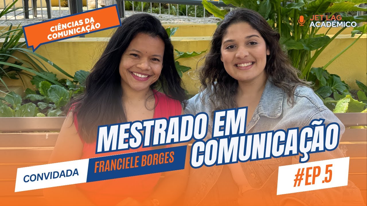 Mestrado em Ciências da Comunicação em PORTUGAL | TP. 1 - EP. 05 com Fran Borges