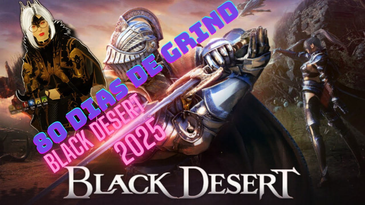Black Desert 80 dias de grind