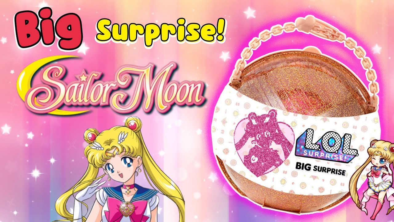 บอลทองยักษ์!! เซเลอร์มูน สุดฟรุ้งฟริ้ง! |  LOL Big Surprise Sailor moon