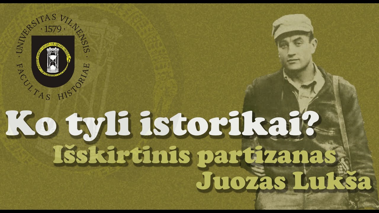 Ko tyli istorikai? - #33 - Išskirtinis partizanas Juozas Lukša
