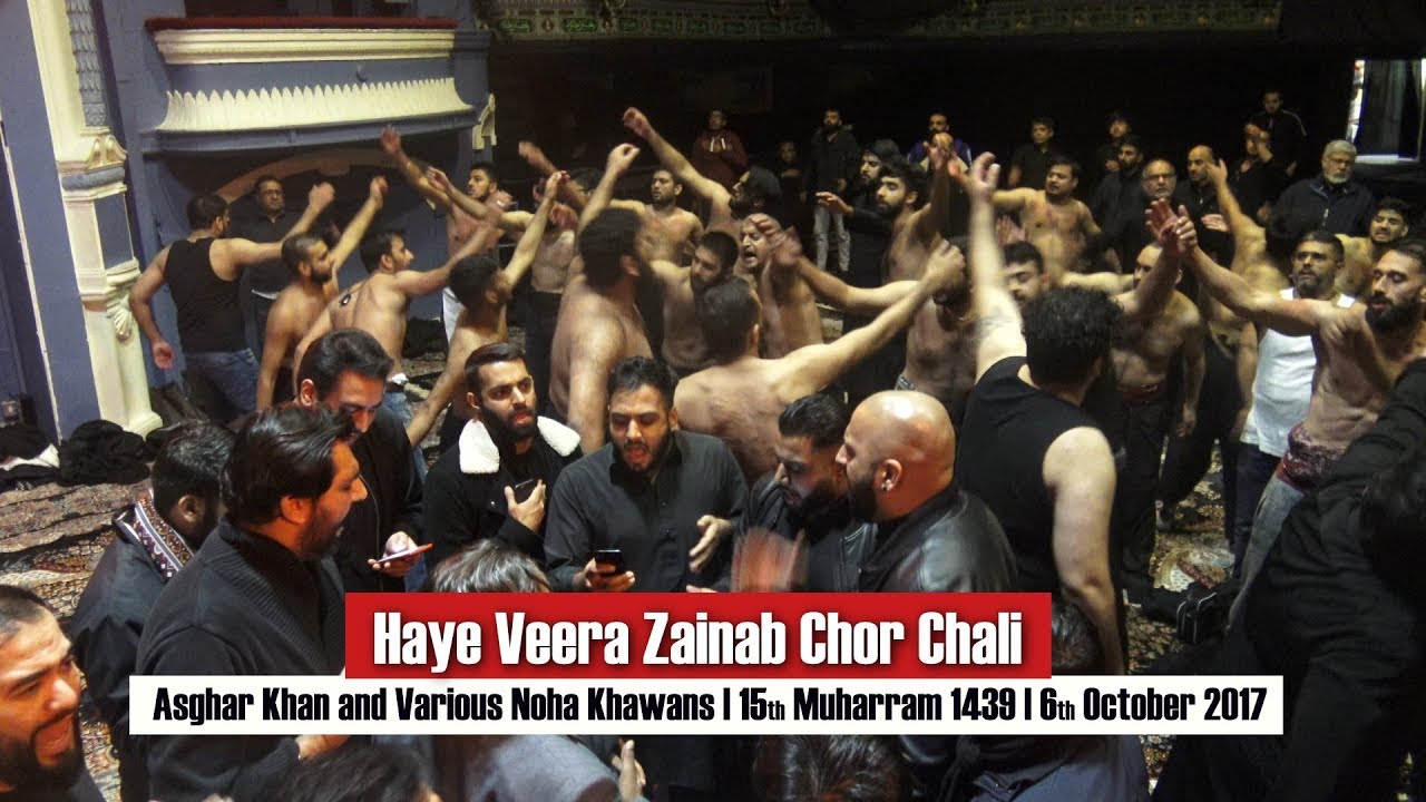 Haye Veera Zainab Chor Chali | Asghar Khan and Sajid Party | Ashra-e-Sajjadia | Day 1 | London UK