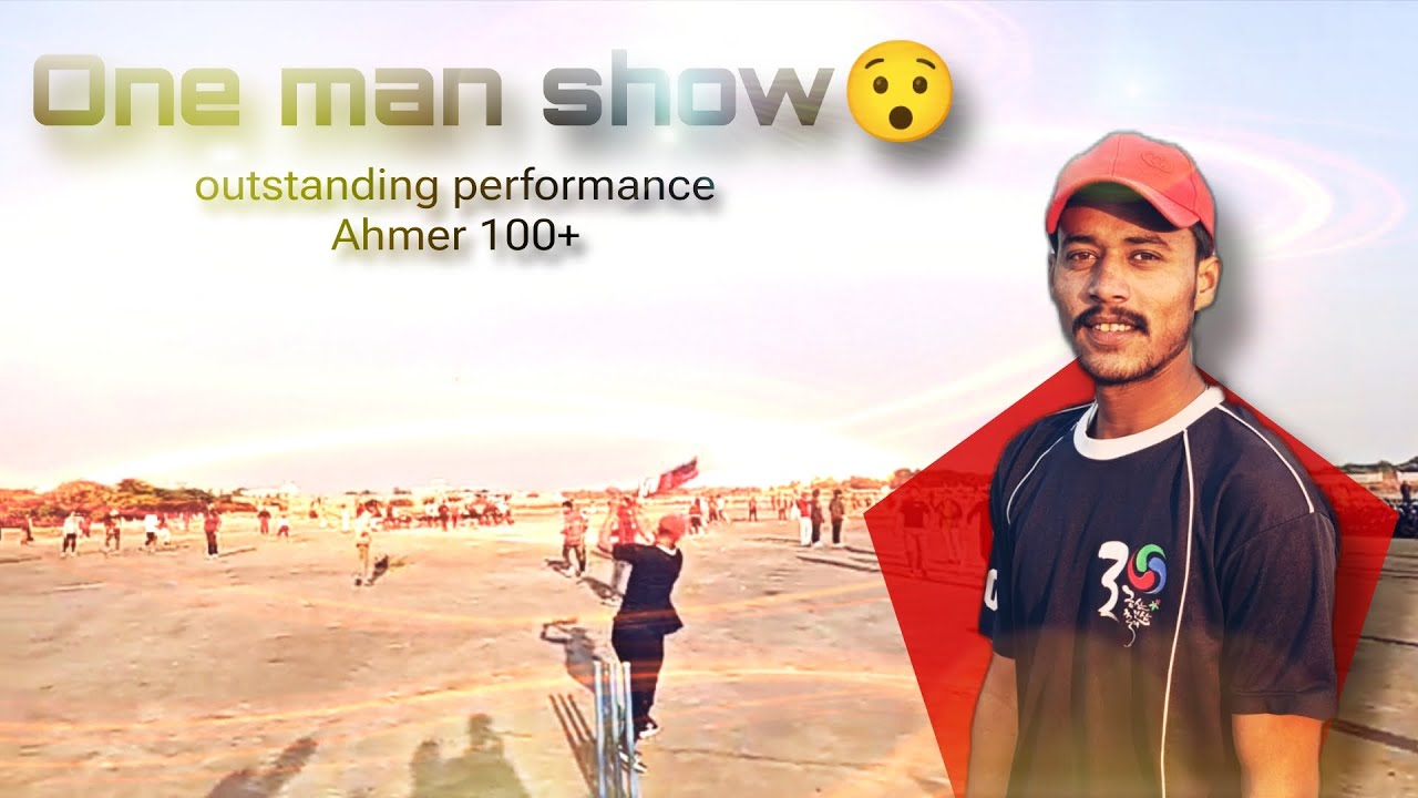 One man show 😯Match win Outstanding performance Ahmer 100+ runs Opening partnership 